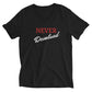 Never Devalued V-Neck T-Shirt - Unisex Cut