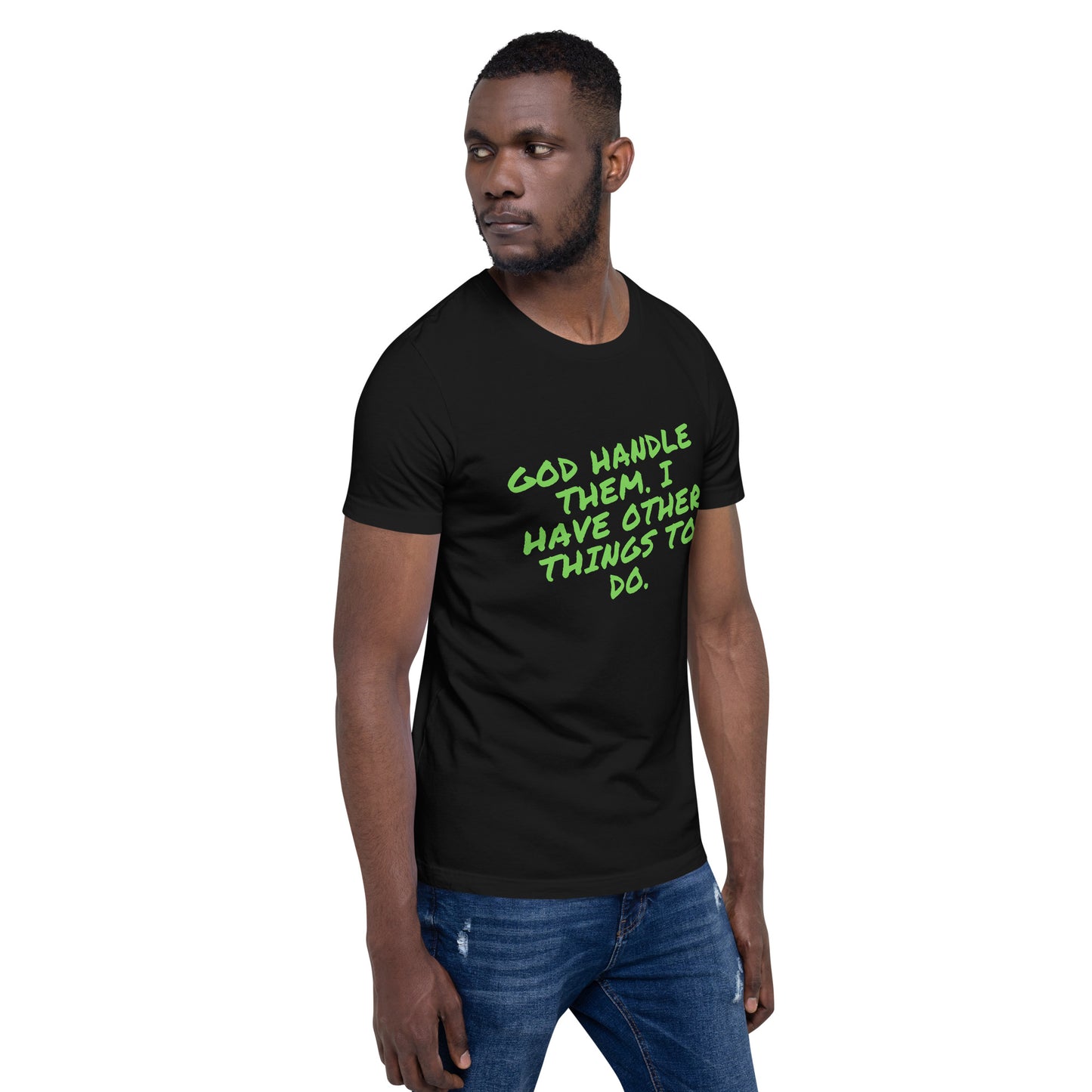 Unisex God Handle Them - Green