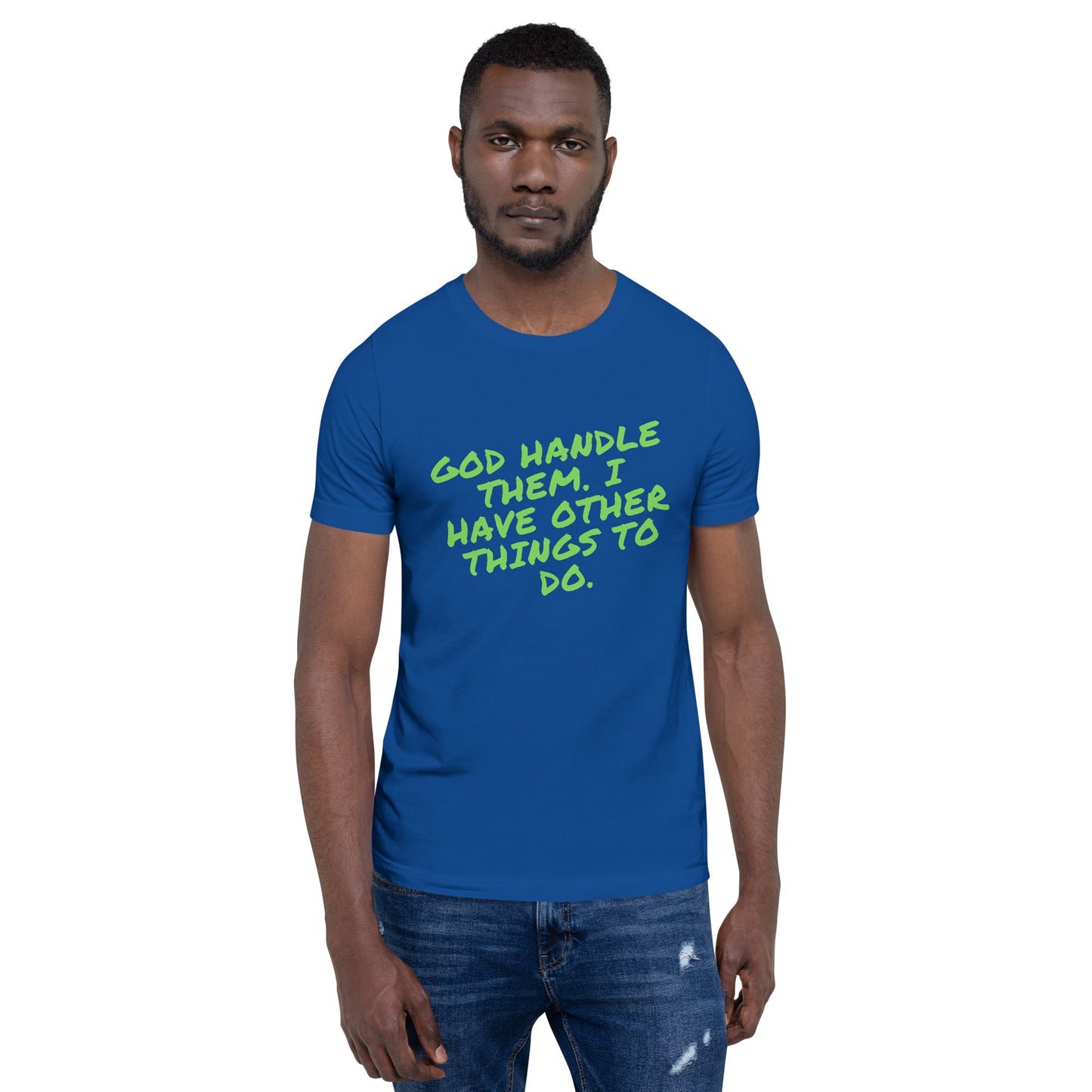 Unisex God Handle Them - Green