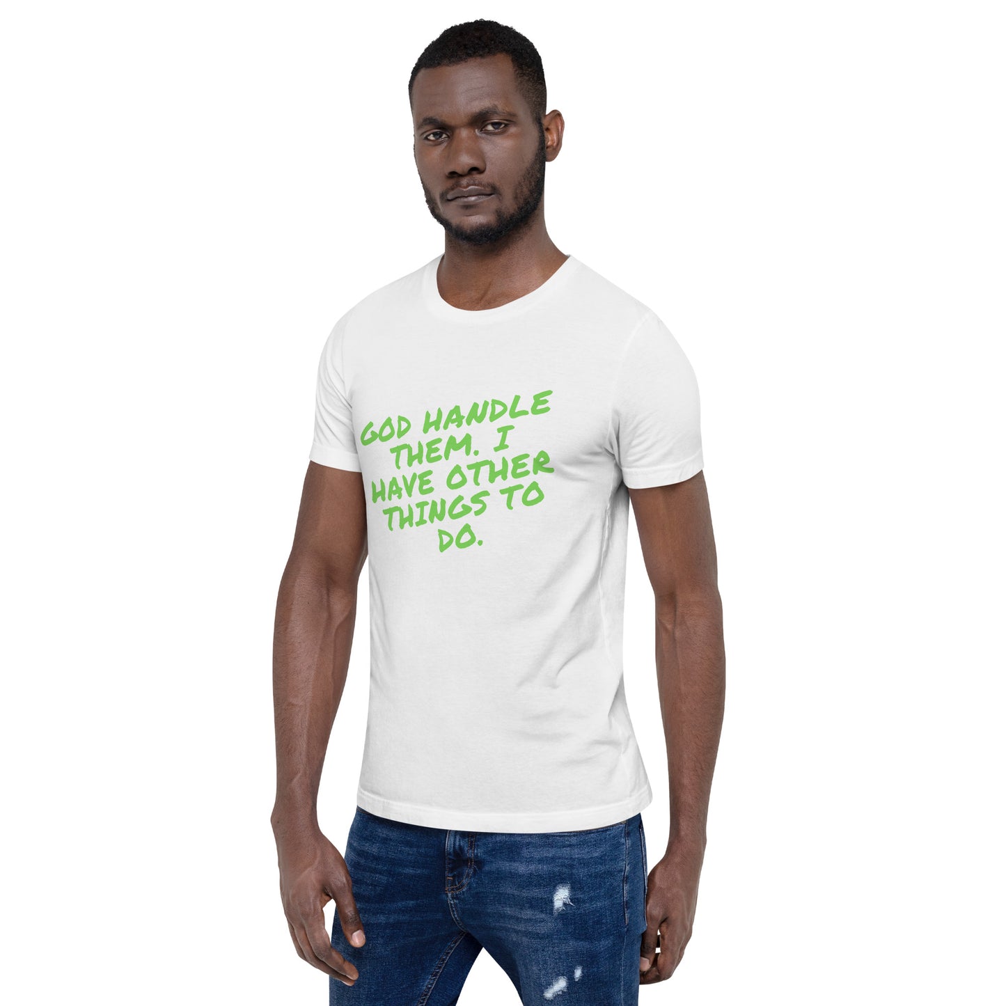 Unisex God Handle Them - Green