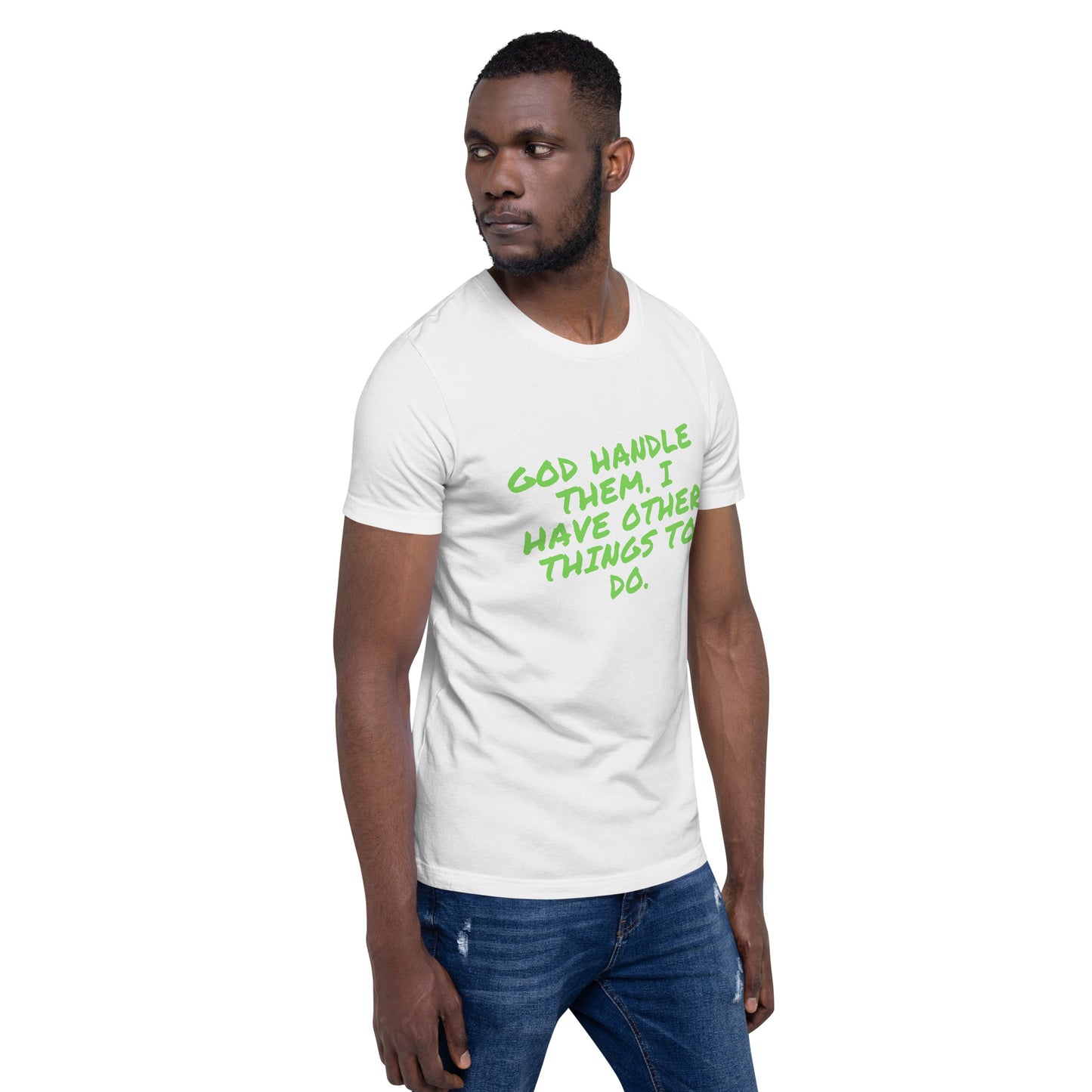 Unisex God Handle Them - Green